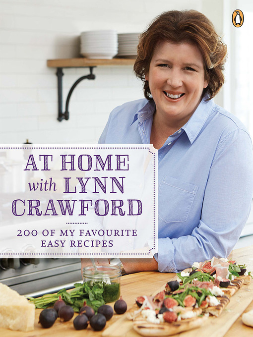 Title details for At Home with Lynn Crawford by Lynn Crawford - Available